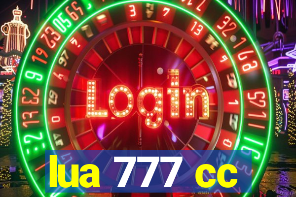 lua 777 cc